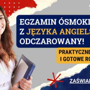 Egzamin ósmoklasisty z języka angielskiego