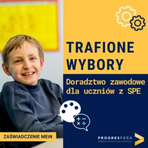 Doradztwo zawodowe dla uczniów ze SPE