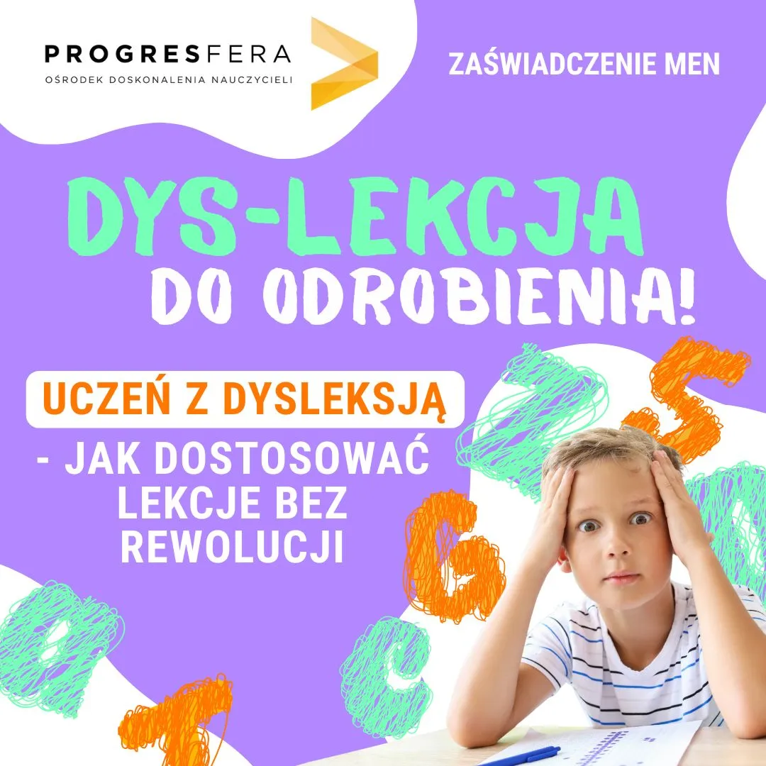 Uczeń z dysleksją, jak dostosować lekcje