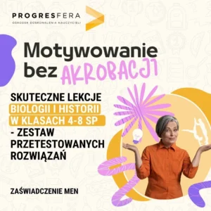 motywowanie lekcje biologii i historii